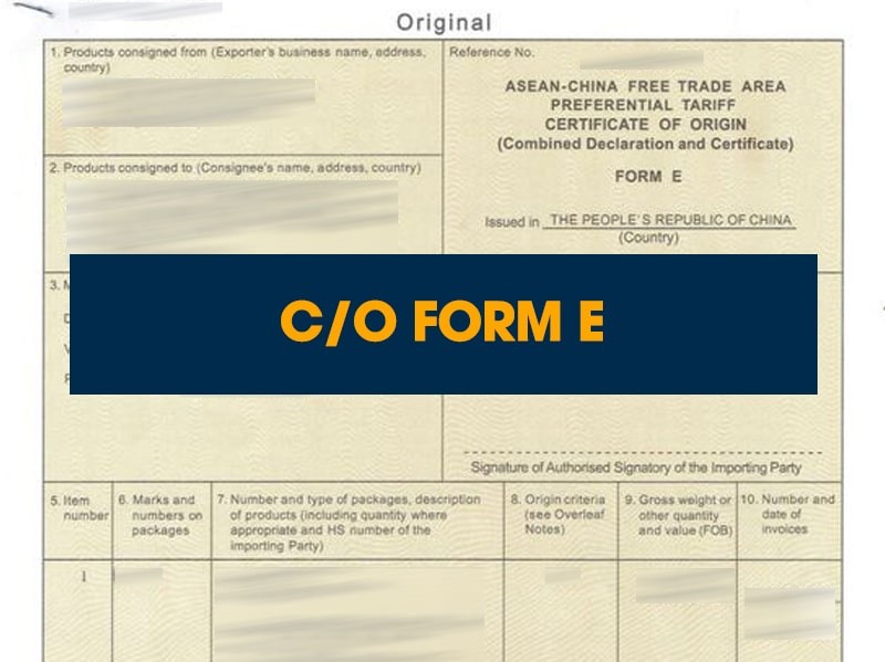 C/O Form E Và Ưu Đãi Thuế Quan Trong Khu Vực ASEAN - Trung Quốc