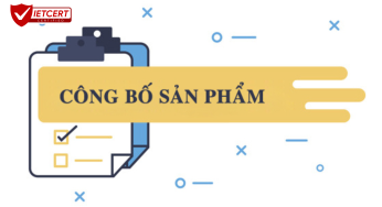 📦 VAI TRÒ CỦA CÔNG BỐ SẢN PHẨM TRONG HOẠT ĐỘNG XUẤT NHẬP KHẨU