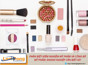 Phân biệt kiểm nghiệm mỹ phẩm và công bố mỹ phẩm: Doanh nghiệp cần biết gì?