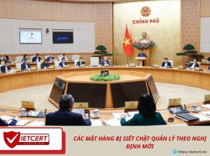 Các mặt hàng bị siết chặt quản lý theo nghị định mới