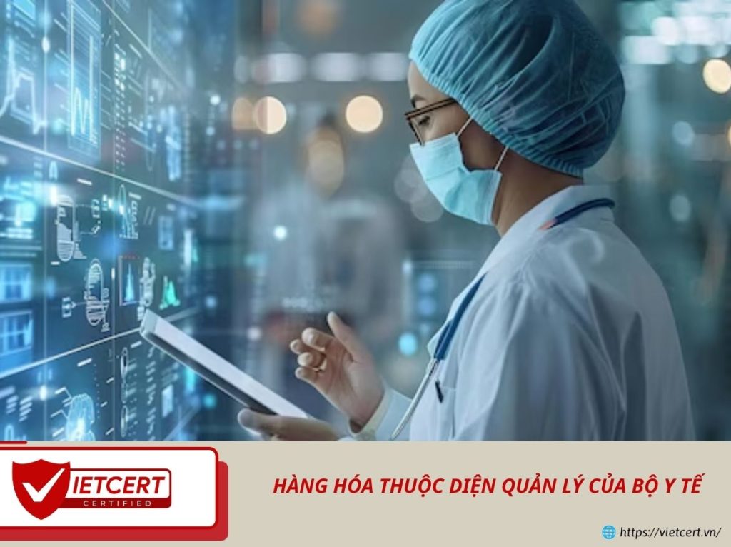 Hàng hóa thuộc diện quản lý của Bộ Y tế
